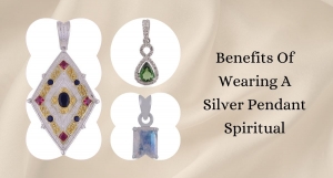 Benefits Of Wearing A Silver Pendant Spiritual